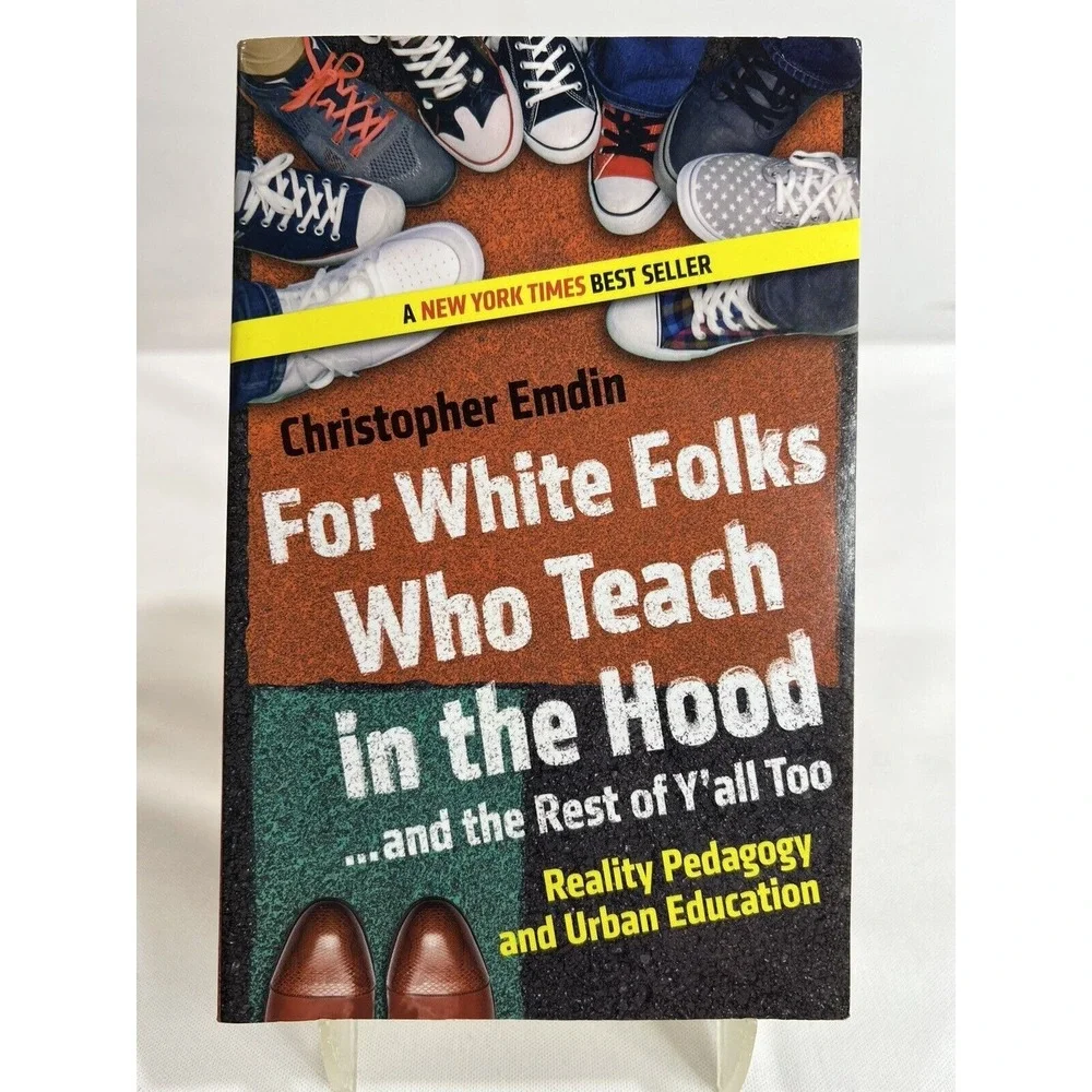 For White Folks Who Teach In The Hood Book Education Classroom Guide Office